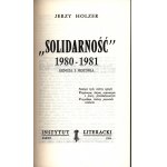 Holzer Jerzy- , Solidarnosć 1980-1981: Genesis and History [Literary Institute Paris].
