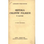 Świętochowski Aleksander- Historja chłopów polskich w zarysie [Lwów-Poznań 1928].