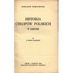 Świętochowski Aleksander- Historja chłopów polskich w zarysie [Lwów-Poznań 1928]
