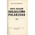 Ciolkoszowie Lidia and Adam- Zarys dziejów socjalizmu polskiego [Volume I-II, complete][London 1966,1972].