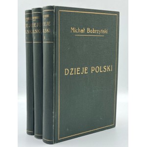 Bobrzyński Michał- Dzieje Polski w zarysie [vol.1-3, komplet][Warschau 1927-1931].