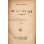 Bobrzyński Michał- Dzieje Polski w zarysie [vol.1-3, komplet][Warsaw 1927-1931].