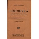 Handelsmann Marceli - Historika. Zasady metodologji i teorji poznania historycznego. Handbuch für Hochschulen