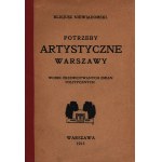 Niewiadomski Eligjusz- Potrzeby artystyczne Warszawy wobec przemian politycznych [Museum in Zachęta][Warschau 1915].