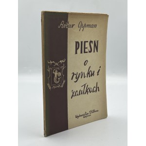 Oppman Artur- Pieśń o rynku i zaułkach [illustrations by Maria Mackiewiczówna][Warsaw-Krakow 1947].