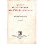 Tatarkiewicz Władysław- Five studies on the Baths of Stanislaw August. With 68 illustrations [Lviv- Warsaw 1925].