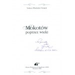 Swietek Tadeusz Wladyslaw- Mokotow through the centuries [dedication by the author](bilingual album)