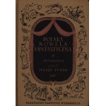 Tuwim Julian- Polska nowela fantastyczna. Antologia [ilustrował Jan Marcin Szancer][piękna oprawa introligatorska]