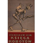 Lem Stanisław- Księga robotów [ilustrował Daniel Mróz][pierwsze wydanie]
