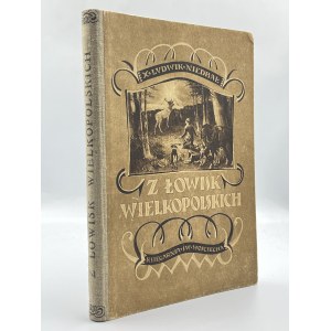 Niedbał Ludwik- Z łowisk wielkopolskich. Obrazki i szkice przyrodniczo-myśliwskie [1921]