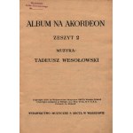Album für Akkordeon Nr. 2. Musik von Tadeusz Wesołowski [Warschau 1950].