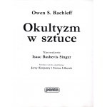 Rachleff Owen S.- Okultyzm w sztuce [wprowadzenie Issac Bashevis Singer][wydanie pierwsze,1993]
