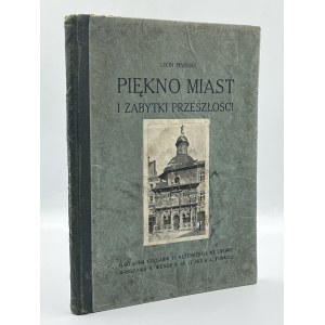Pinsky Leon- Schönheit der Städte und Denkmäler der Vergangenheit [Lvov 1912].