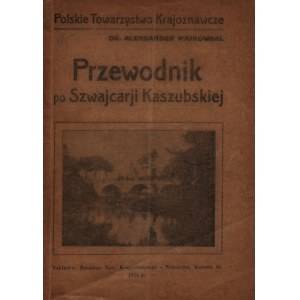 Majakowski Aleksander- Przewodnik po Szwajcarji Kaszubskiej [1924]