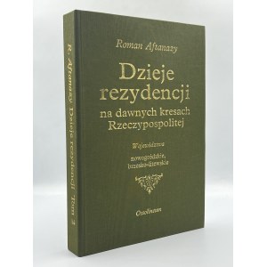 Aftanazy Roman- Geschichte der Wohnsitze. T.II [Nowogrudok und Brest-Litauische Woiwodschaften].