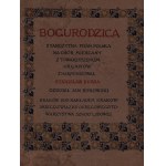 Bogurodzica, ein altes polnisches Lied...[dekoriert von Jan Bukowski][Krakau 1910].