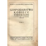 Ochorowicz- Monatowa Marya - Gospodarstwo kobiece w mieście i na wsi. Z ilustracjami i kolorowemi tablicami [Warszawa 1914]