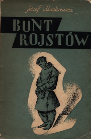 Mackiewicz Józef -Bunt rojstów [pierwodruk, Wilno 1938]