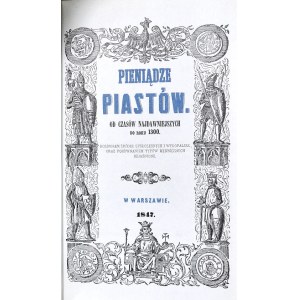 K. Stronczyński, Pieniądze Piastów od czasów najdawniejszych do roku 1300, Warszawa 1980
