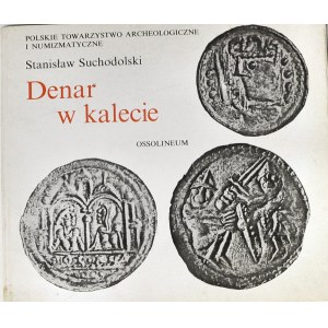 S. Suchodolski, Denarius in a Kaleta
