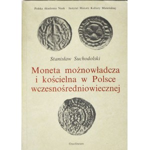 S. Suchodolski, Magnaten und kirchliche Münzprägung im frühmittelalterlichen Polen