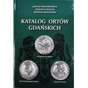 J. Parchimowicz-W.Wiącek, Katalog Ortów Gdańskich