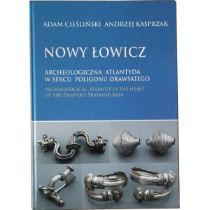 Nowy Łowicz, Archeologiczna Atlantyda w sercu Poligonu Drawskiego