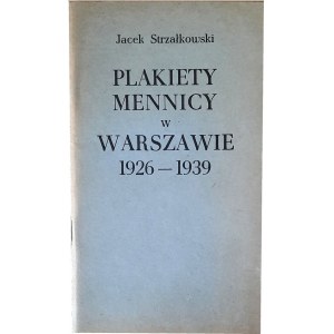 J. Strzałkowski, Plakiety Mennicy w Warszawie 1926-1939