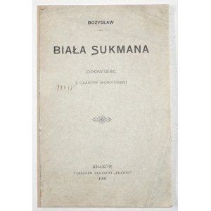Bandurski W., BIAŁA SUKMANA, 1901 [wyd.1]