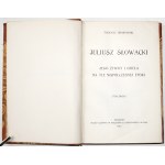 Grabowski T., JULIUSZ SŁOWACKI JEGO ŻYWOT I DZIEŁA, sv. 1-2, 1909 [vazba].