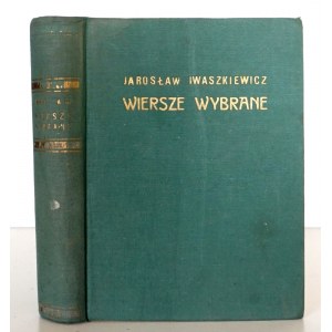 Iwaszkiewicz J., WIERSZE WYBRANE, 1938 [1. vydání, portrét autora].