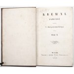 Korzeniowski J., KREWNI vol. I, Vilnius 1857 [1st ed.]