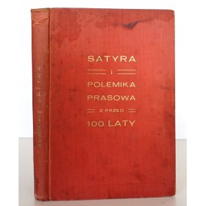 Latanowicz S., SATYRA I POLEMIKA PRASOWA z przed 100 laty, 1931 [Powstanie Listopadowe]