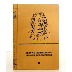 Balzac H., KRZYWE ZWIERCIADŁO HISTORII WSPÓŁCZESNEJ [okładka Młodożeniec] [wyd. 1]