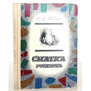 Milne A., CHATKA PUCHATKA [translated by I. Tuwim] [cover by Rychlicki Z.].