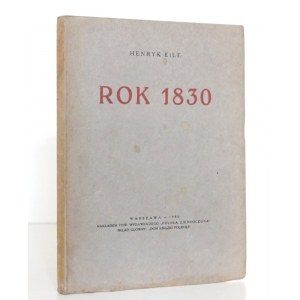 Eile H., ROK 1830 [powstanie listopadowe], wyd. 1930
