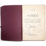 Żyskar F., TUNKA, 1914 [wyd.1] [opis życia zesłańców, Syberia, Piłsudski]