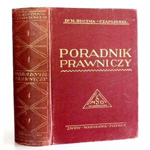 Buczma-Czapliński M., PORADNIK PRAWNICZY zbiór ustaw oraz pism… 1929