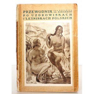 PRZEWODNIK PO UZDROWISKACH I LETNISKACH POLSKICH, 1932 [mapa]