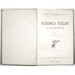 Pol G., HODOWLA ROŚLIN W MIESZKANIACH, 1910 [ładny egz., liczne ilsutr.]