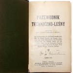 PRZEWODNIK TECHNICZNO-LEŚNY, 1934 [Las, pszczelnictwo, łowiectwo, sadownictwo, rybactwo, rolnictwo]