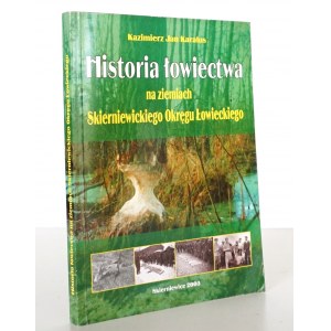 Karalus K., HISTORIA ŁOWIECTWA NA ZIEMIACH SKIERNIEWICKIEGO OKRĘGU ŁOWIECKIEGO