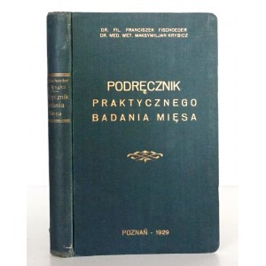 PODRĘCZNIK PRAKTYCZNEGO BADANIA MIĘSA, 1929