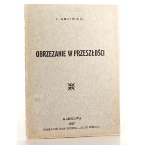 Krzywicki L., OBRZEZANIE W PRZESZŁOŚCI, 1928 [narzędzia, praktyki]