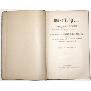 Nowicki K., NAUKA KALIGRAFII, 1903 Lwów