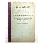 Nowicki K., NAUKA KALIGRAFII, 1903 Lwów