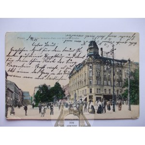 Poznań, Posen, Wilhelmstrasse, Wilhelmplatz, 1907