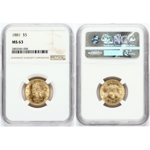 USA 5 Dollars 1881 'Liberty / Coronet Head - Half Eagle' NGC MS 63
