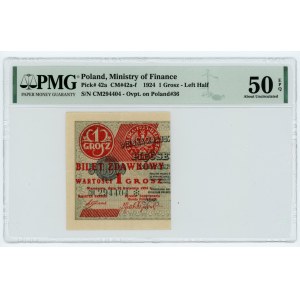 1 grosz 1924 - CM ❉ - lewa połowa - PMG 50 EPQ