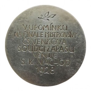 Náchod 1928, AR medaile 35mm/ 25,848g fotbal, V upomínku na finále mistrovství čs. venkova soudci zápasu věnuje S.K. Náchod